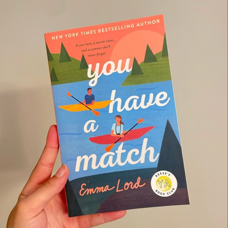 You Have a Match