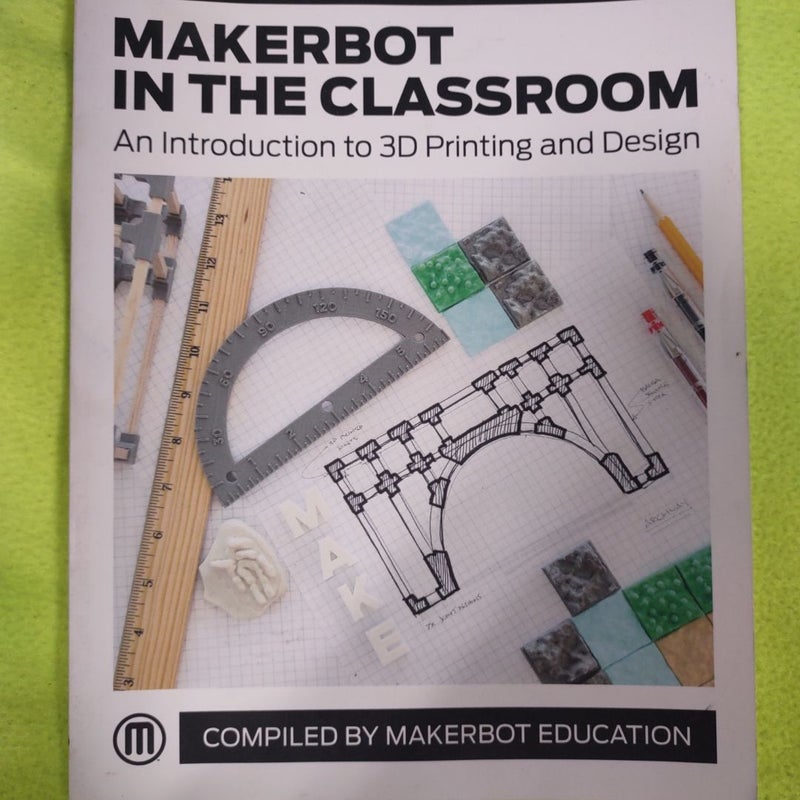 MakerBot in the Classroom