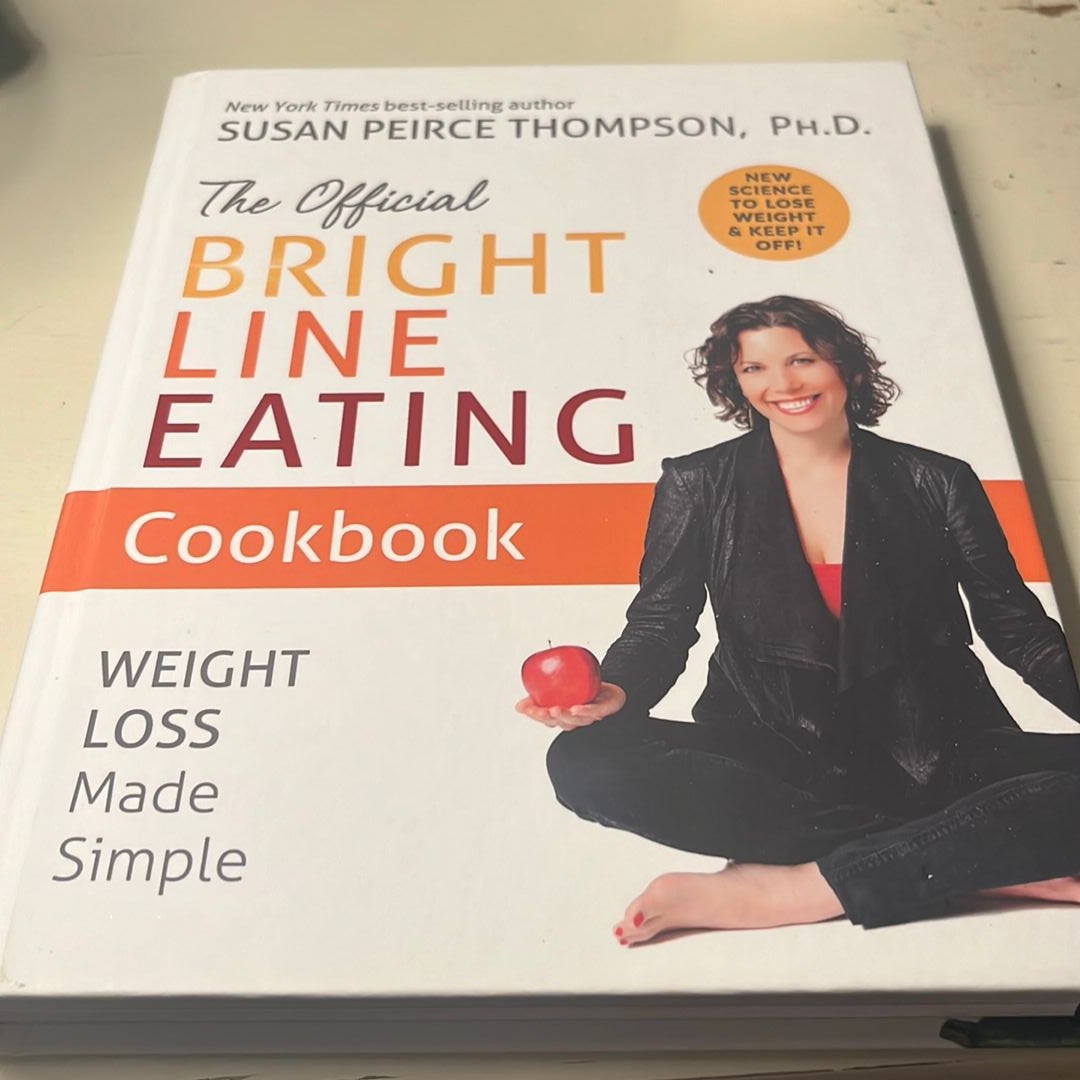 The Official Bright Line Eating Cookbook