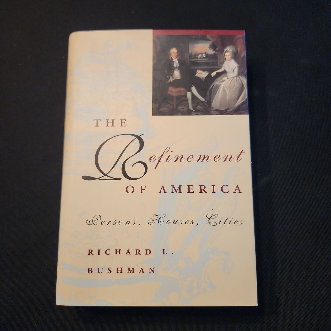The Refinement of America