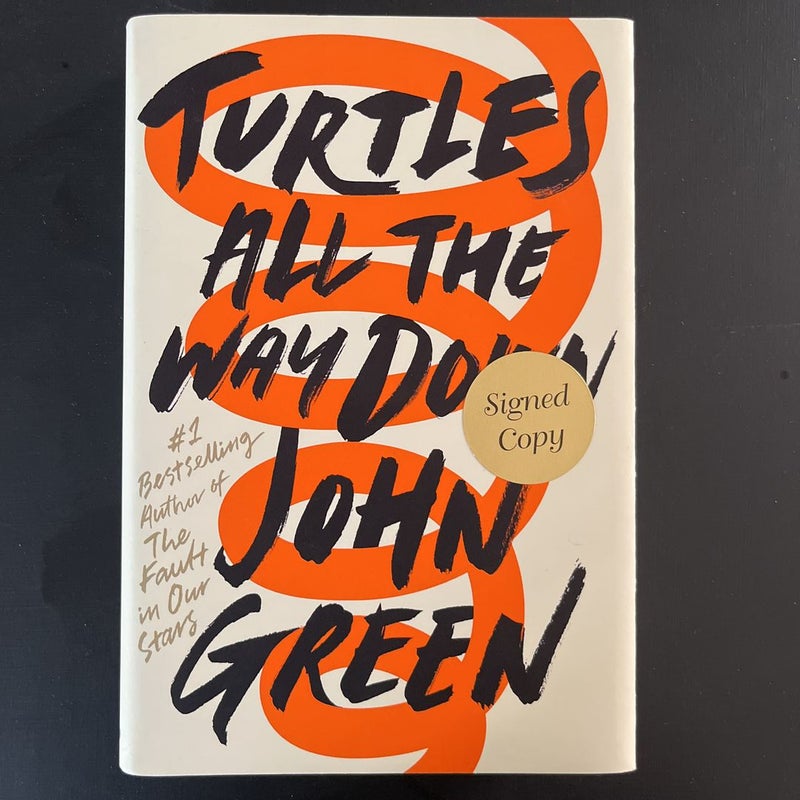 Turtles All the Way Down (Signed Edition)