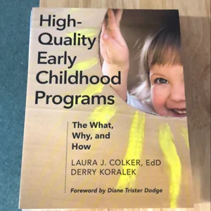 High-Quality Early Childhood Programs