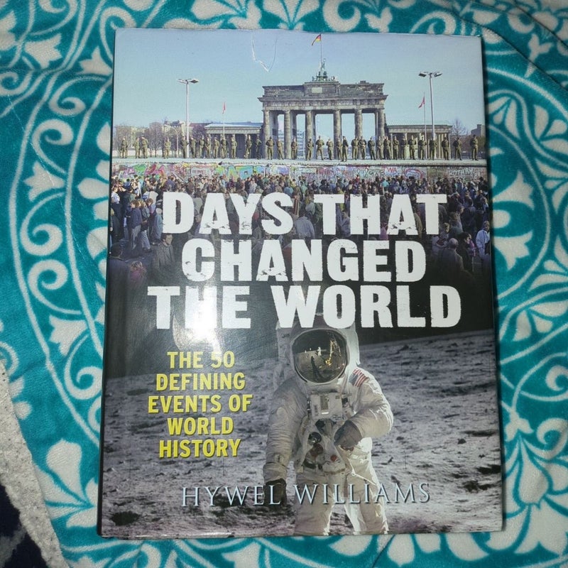 Days That Changed the World by Hywel Williams, Hardcover | Pangobooks