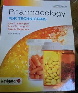 Pharmacology for Technicians