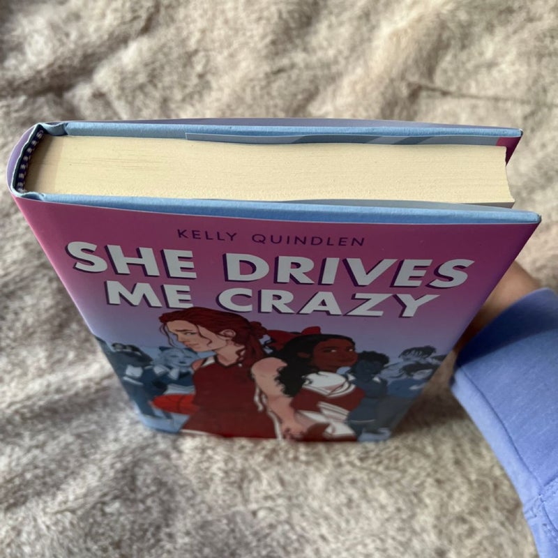 She Drives Me Crazy