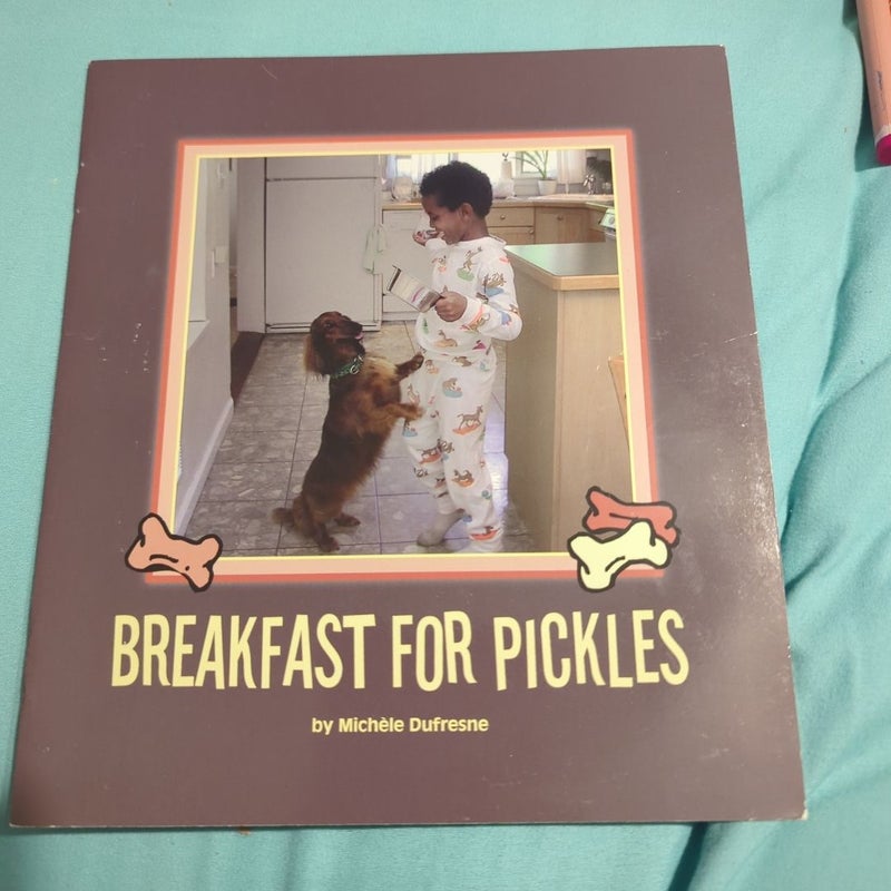 Breakfast for Pickles