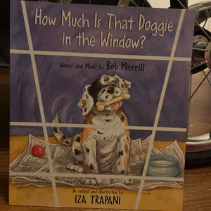 How Much Is That Doggie in the Window?