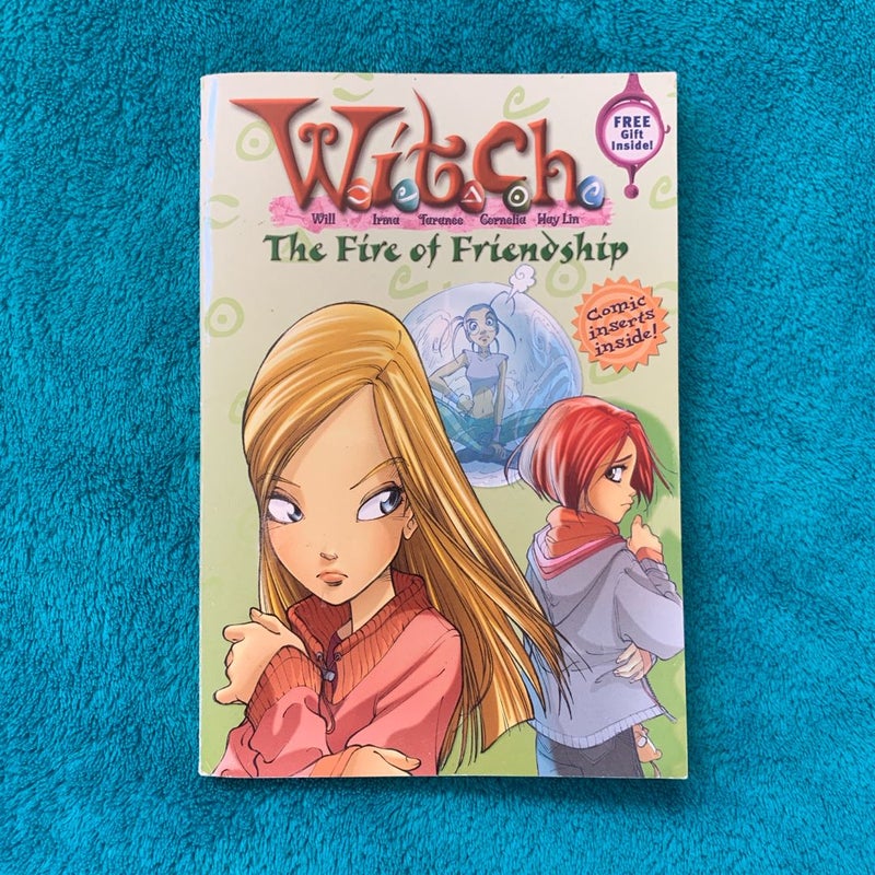 W.I.T.C.H. The Fire of Friendship Book