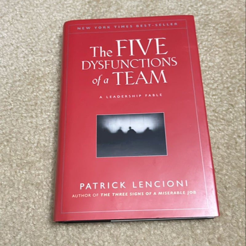 The Five Dysfunctions of a Team