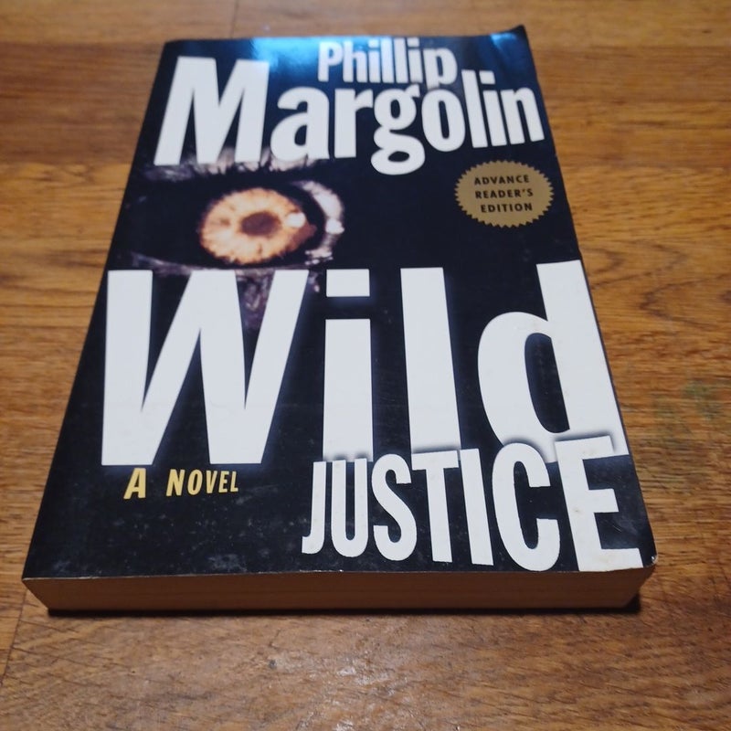 Wild Justice: a Novel