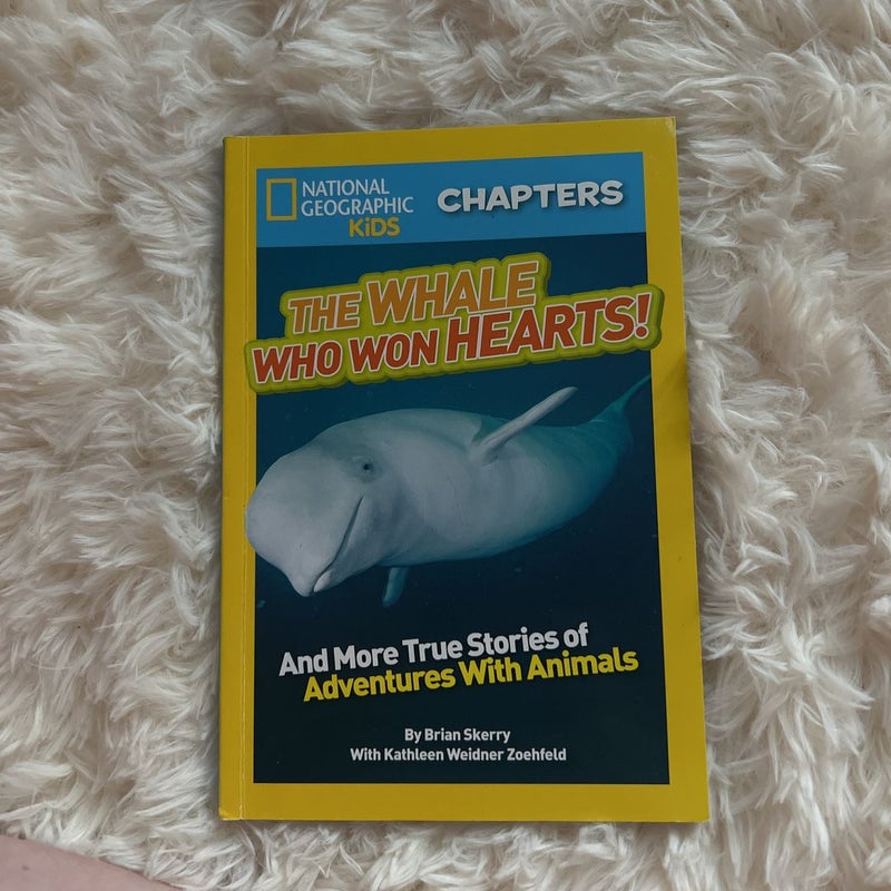 National Geographic Kids Chapters: the Whale Who Won Hearts