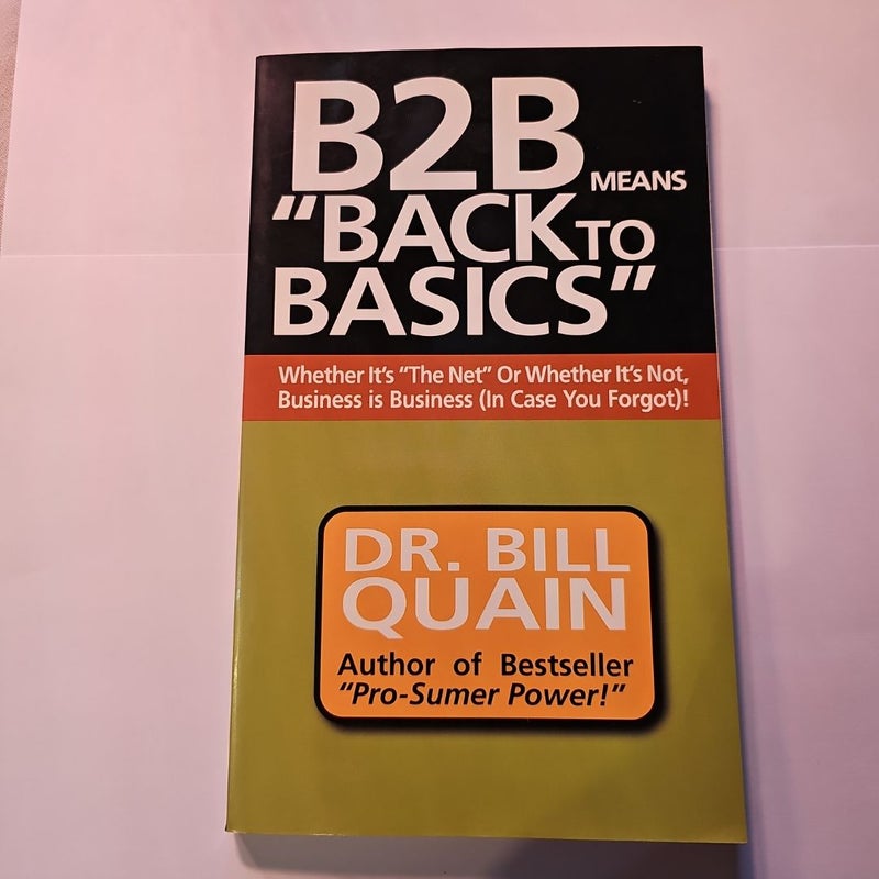 B2B Means "Back to Basics"