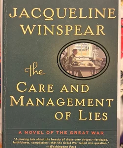 The Care and Management of Lies First Harper Perennial Edition Published 2015