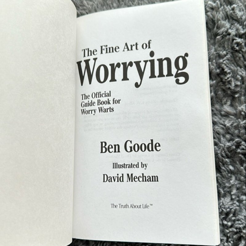 The Fine Art of Worrying