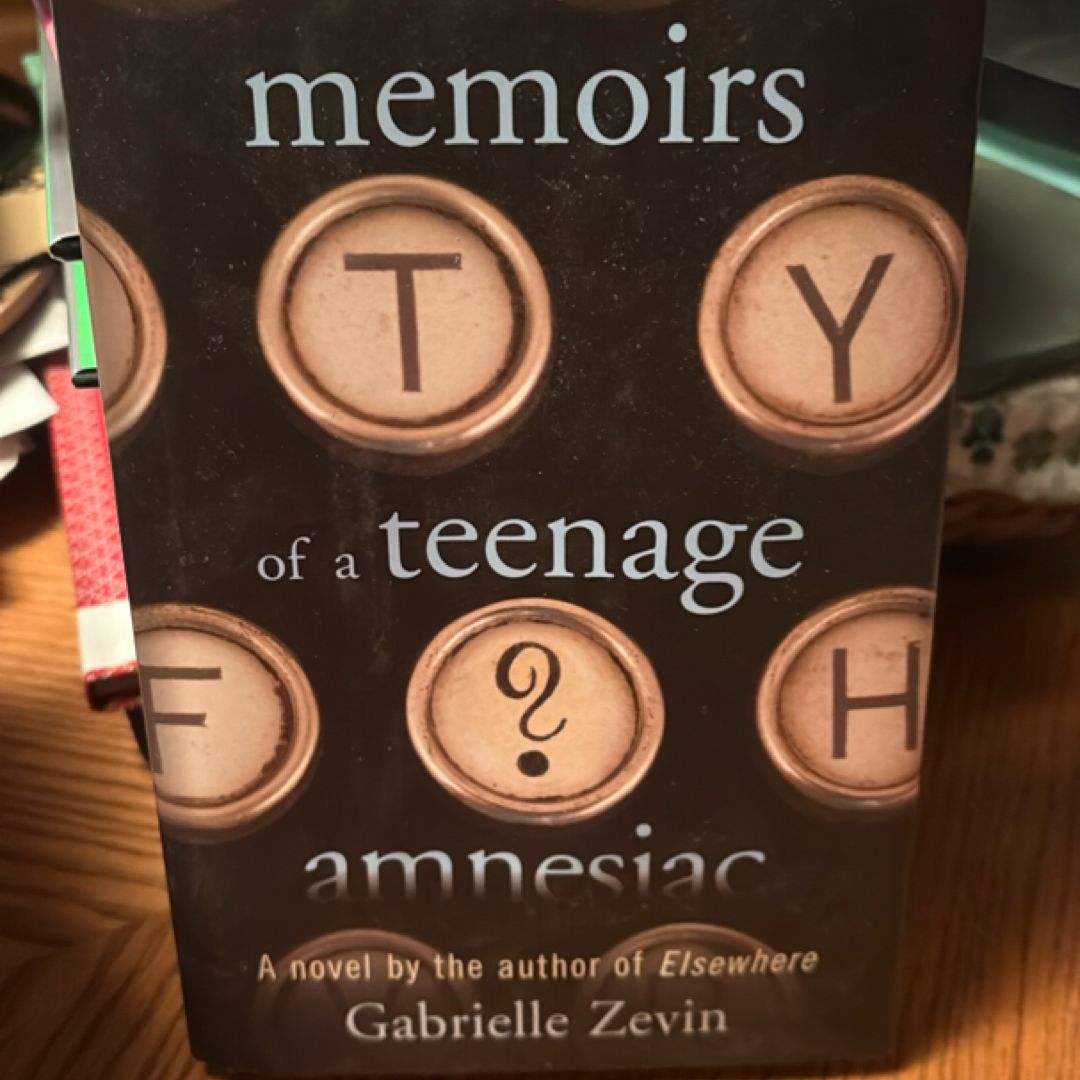 Memoirs of a Teenage Amnesiac
