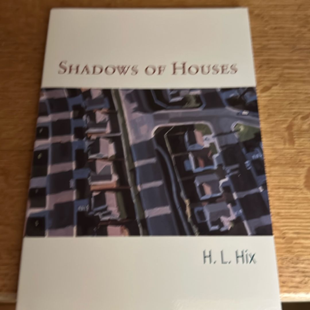 Shadows of Houses