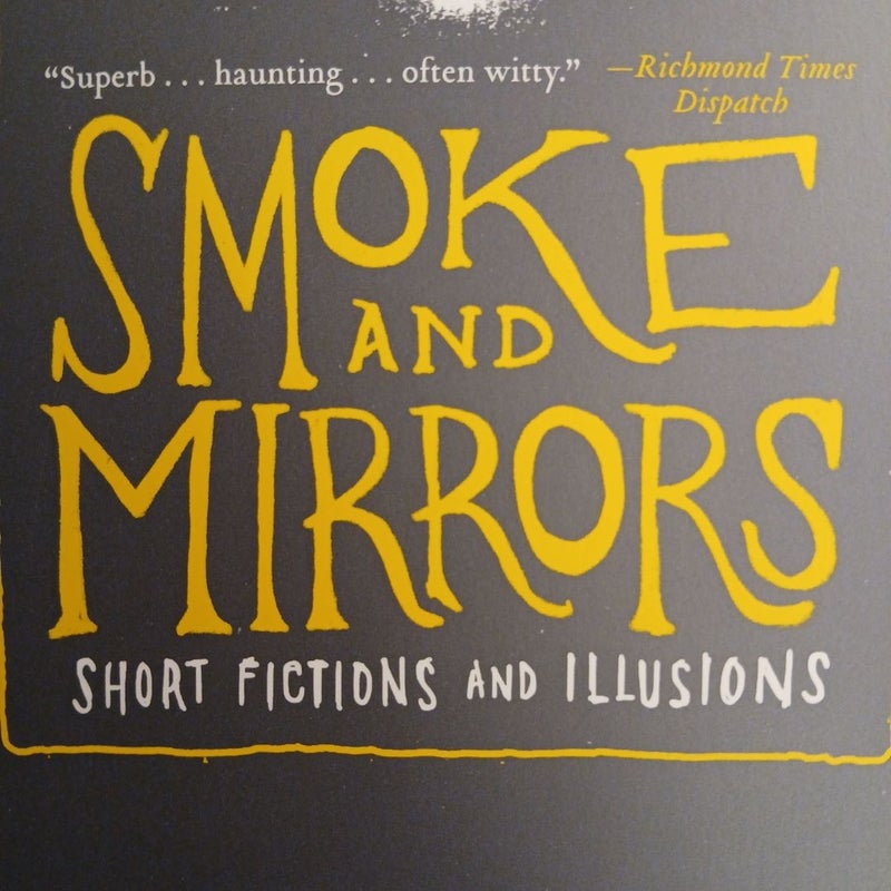 Smoke and Mirrors