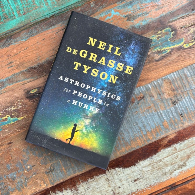 Astrophysics for People in a Hurry