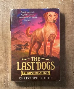 The Last Dogs: The Vanishing