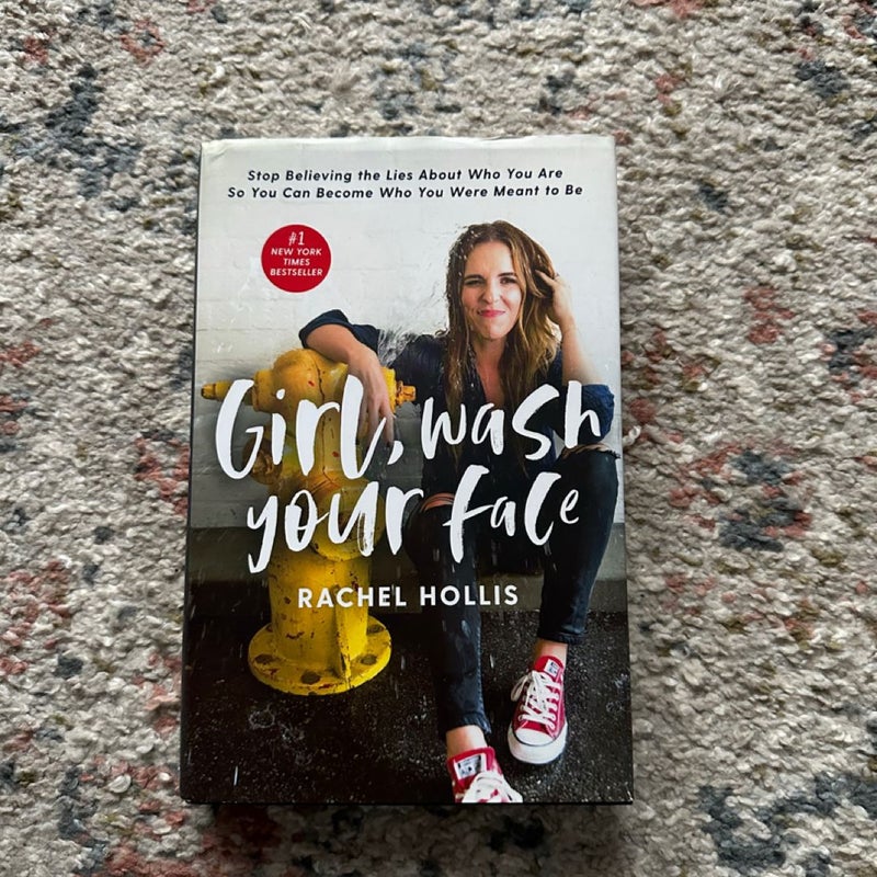 Girl, Wash Your Face