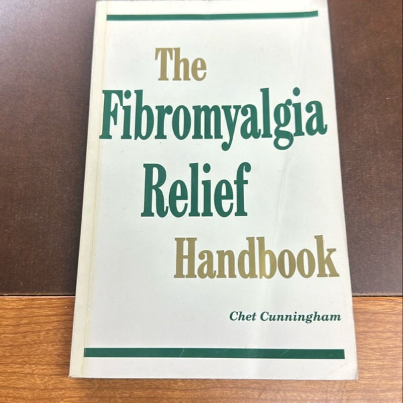 The Fibromyalgia Relief Handbook