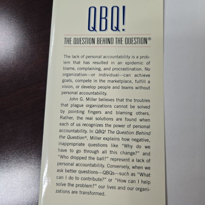 QBQ! the Question Behind the Question