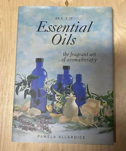 A Gift Book of Essential Oils