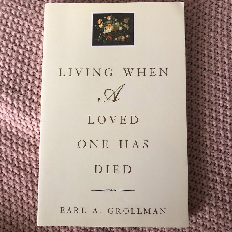 Living When a Loved One Has Died