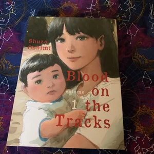 Blood on the Tracks, Volume 1