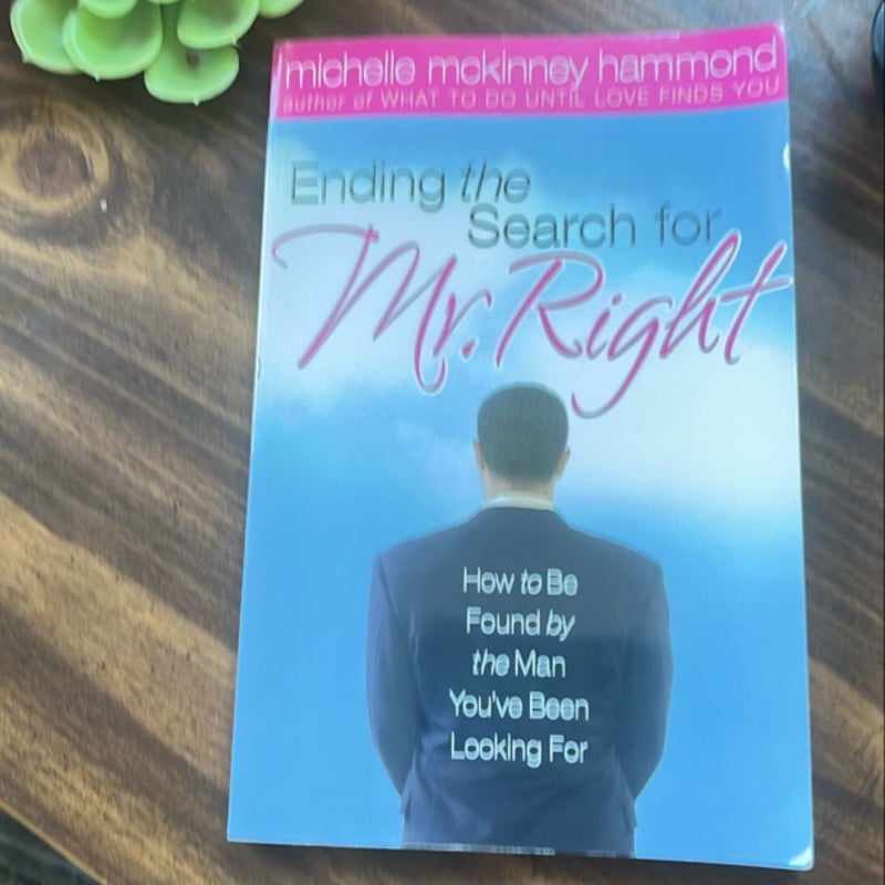 Ending the Search for Mr. Right