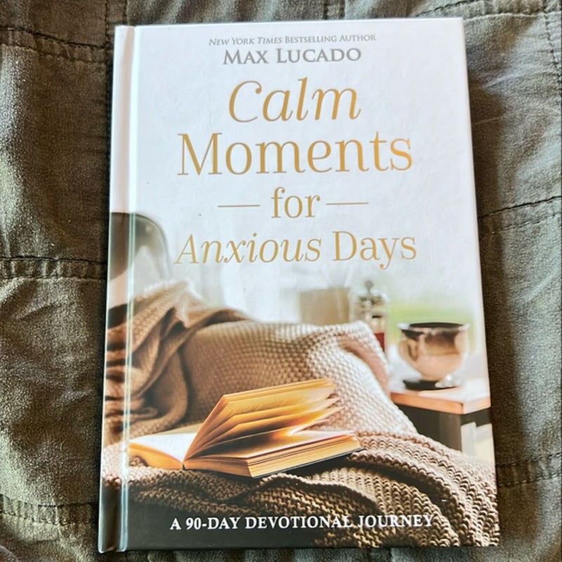 Calm Moments for Anxious Days