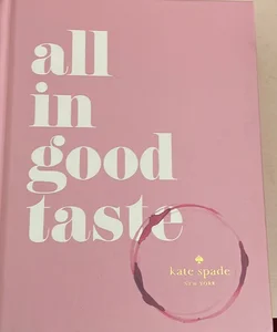 Kate Spade New York: All in Good Taste