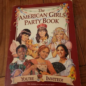 The American Girls Party Book