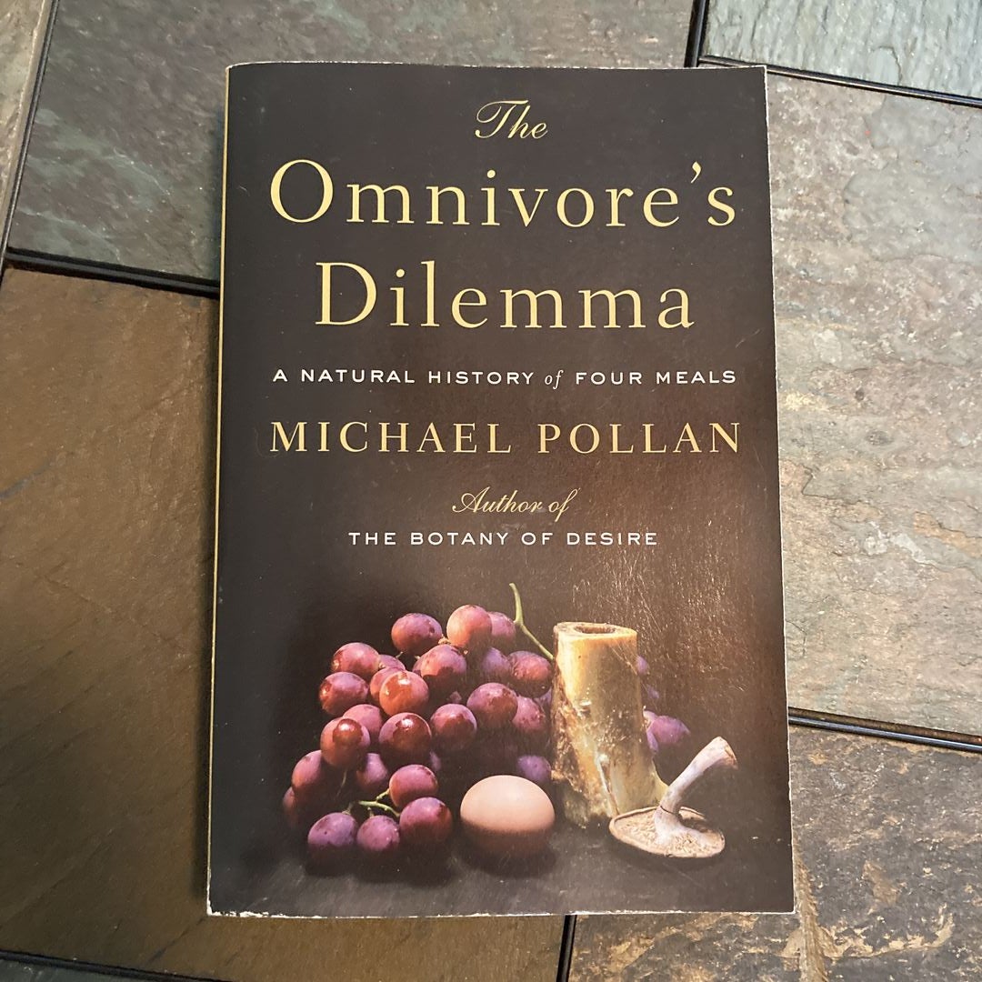 The Omnivore's Dilemma: A Natural History by Pollan, Michael