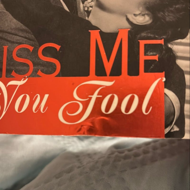 Kiss Me, You Fool