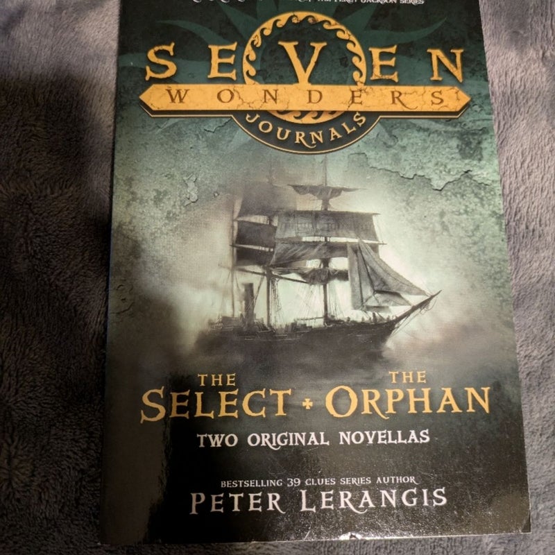 Seven Wonders Journals: the Select and the Orphan