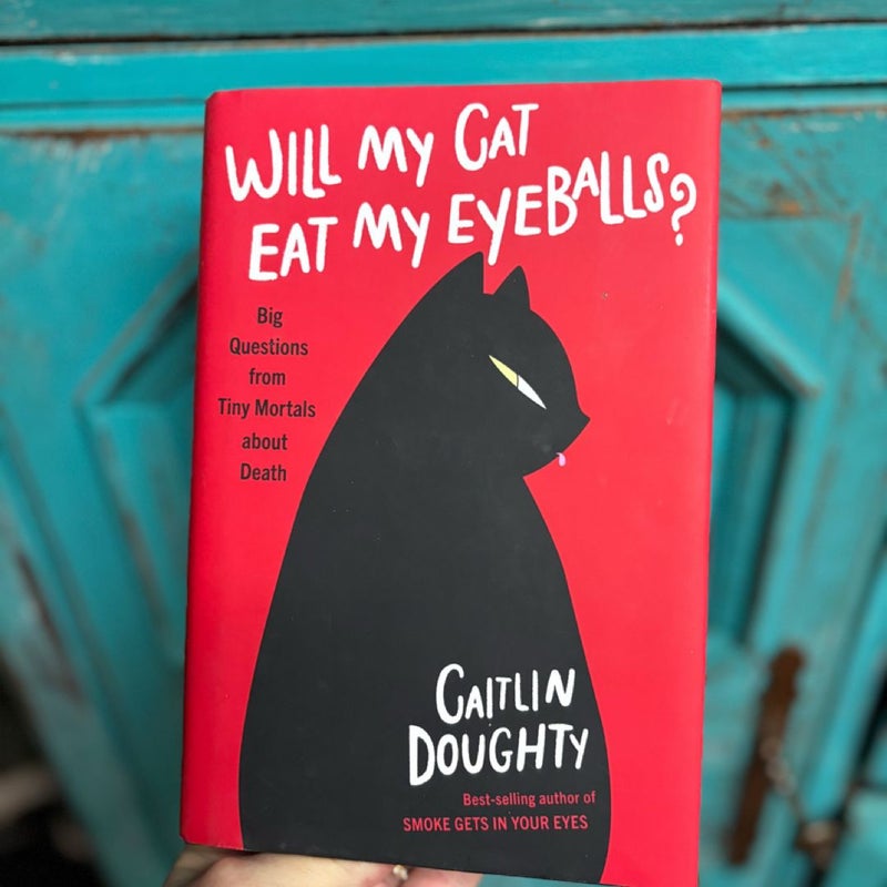 Will My Cat Eat My Eyeballs?