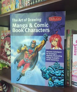 The Art of Drawing Manga & Comic Book Characters 