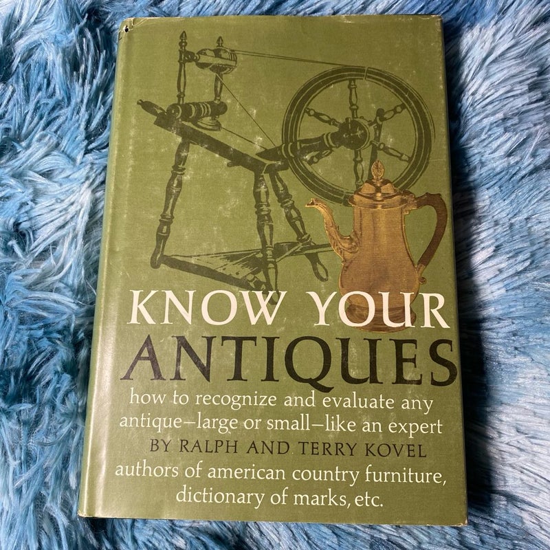 Know Your Antiques
