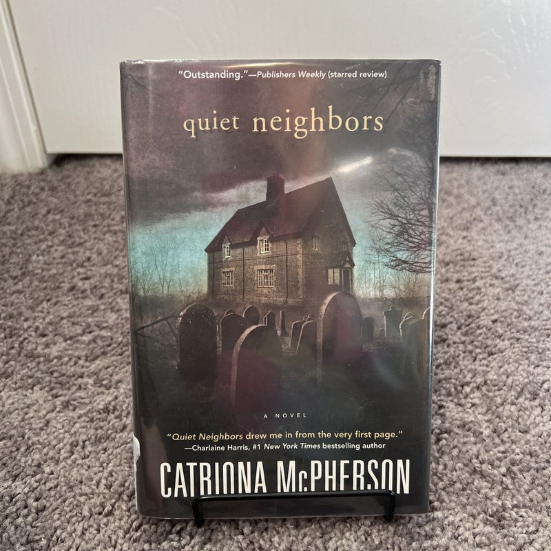 Quiet Neighbors