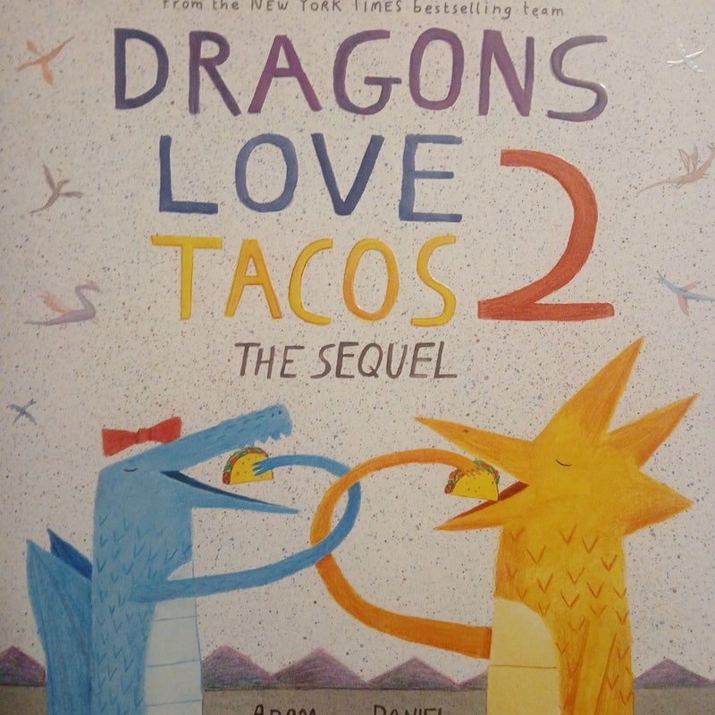 Dragons Love Tacos 2: the Sequel