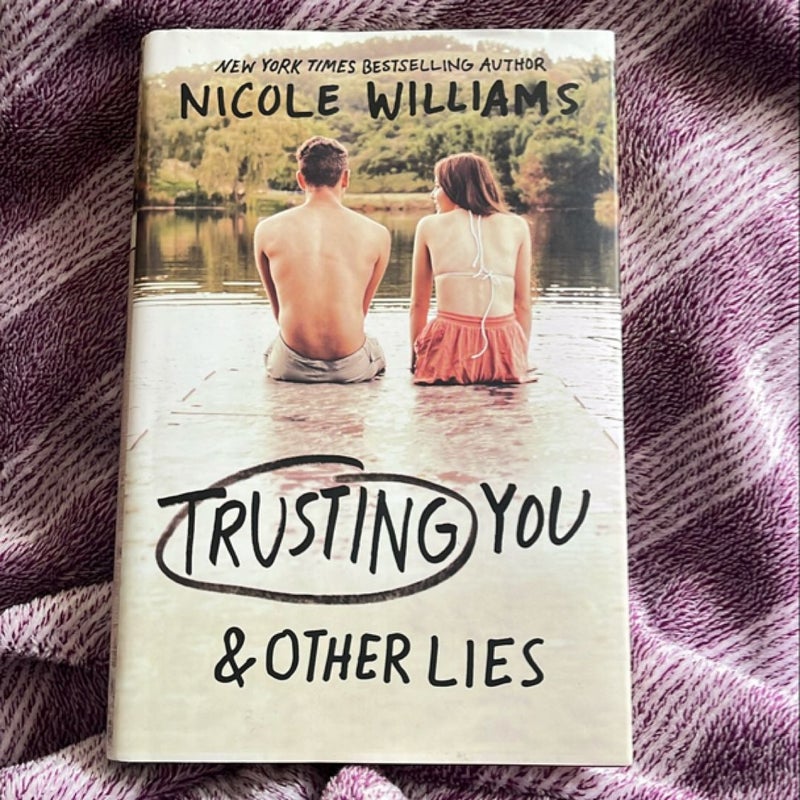 Trusting You and Other Lies