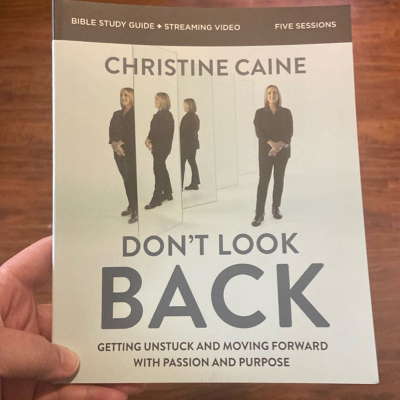 Don't Look Back Bible Study Guide Plus Streaming Video