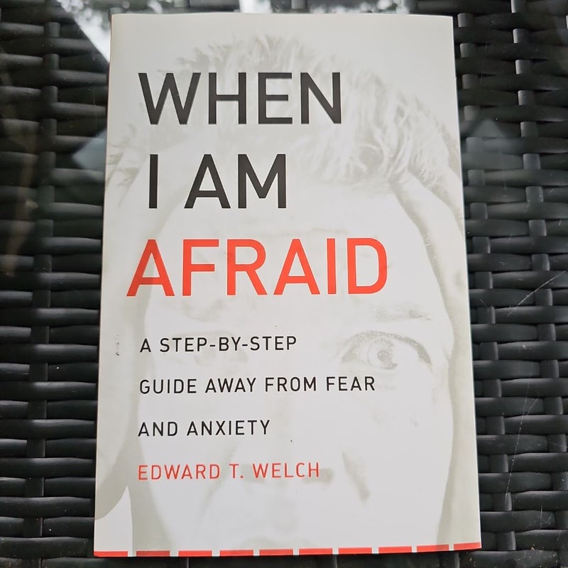When I Am Afraid