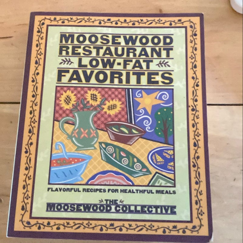 Moosewood Restaurant Low-Fat Favorites