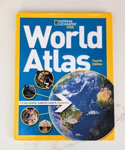 National Geographic Kids World Atlas 4th Edition 