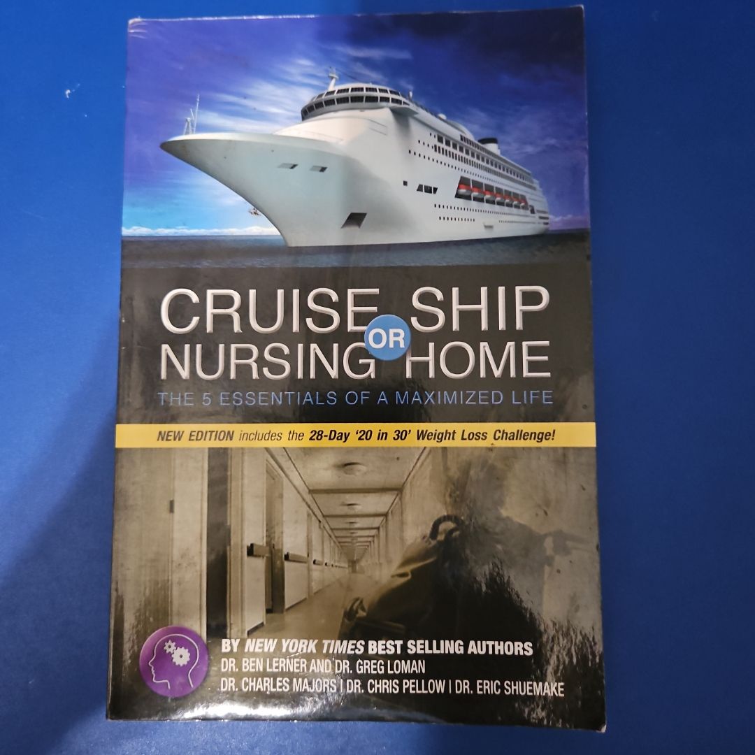 Cruise Ship or Nursing Home