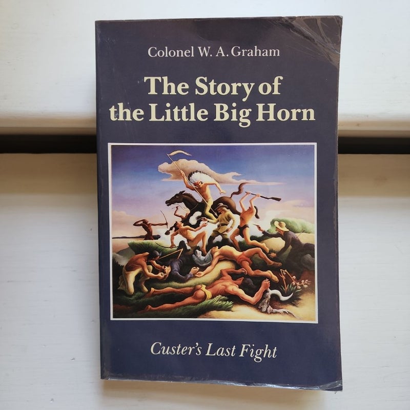 The Story of the Little Big Horn