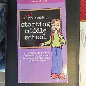 A Smart Girl's Guide to Starting Middle School