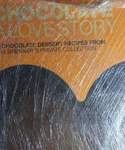Chocolate: a Love Story (First Edition)